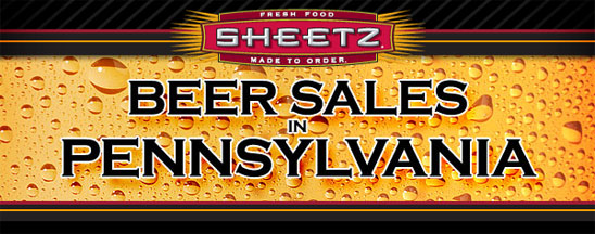 Sheetz - Beer Sales in PA